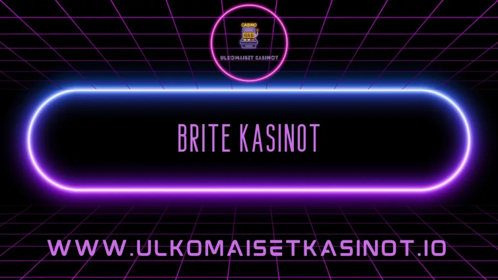 brite kasinot
