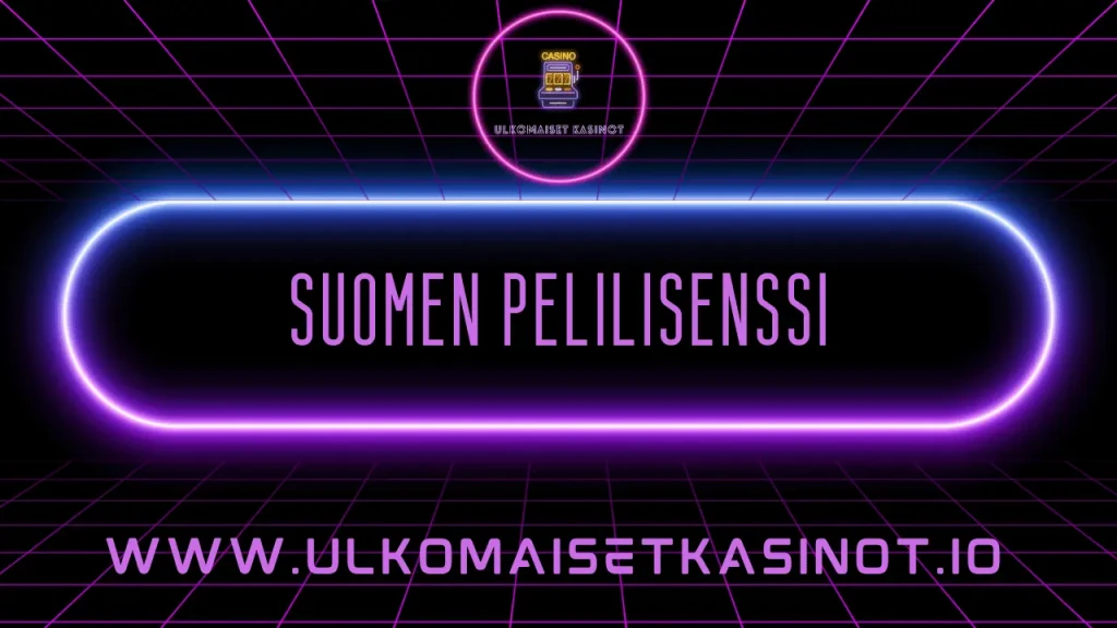 suomen pelilisenssi