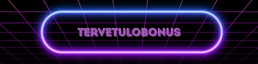 tervetulobonus