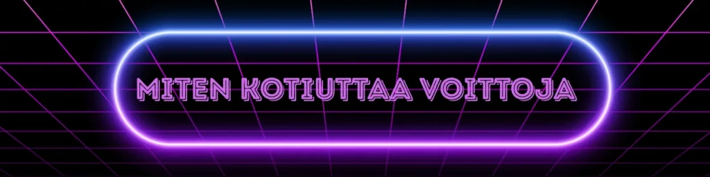 miten kotiuttaa voittoja