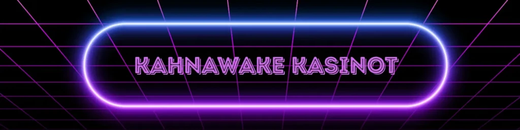 kahnawake kasinot
