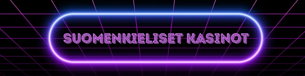 suomenkieliset kasinot