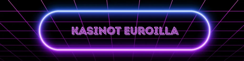 kasinot euroilla