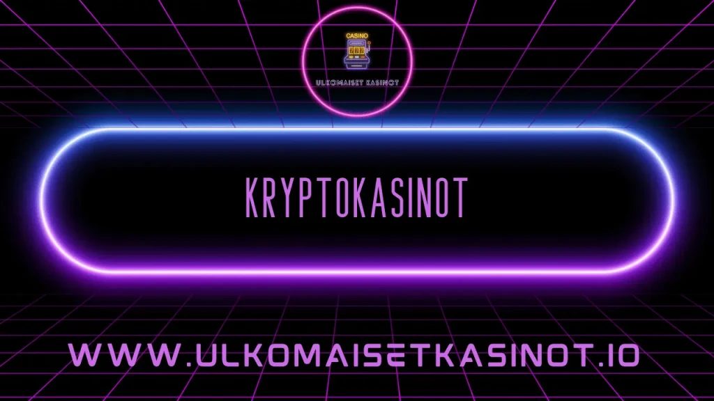 kryptokasinot