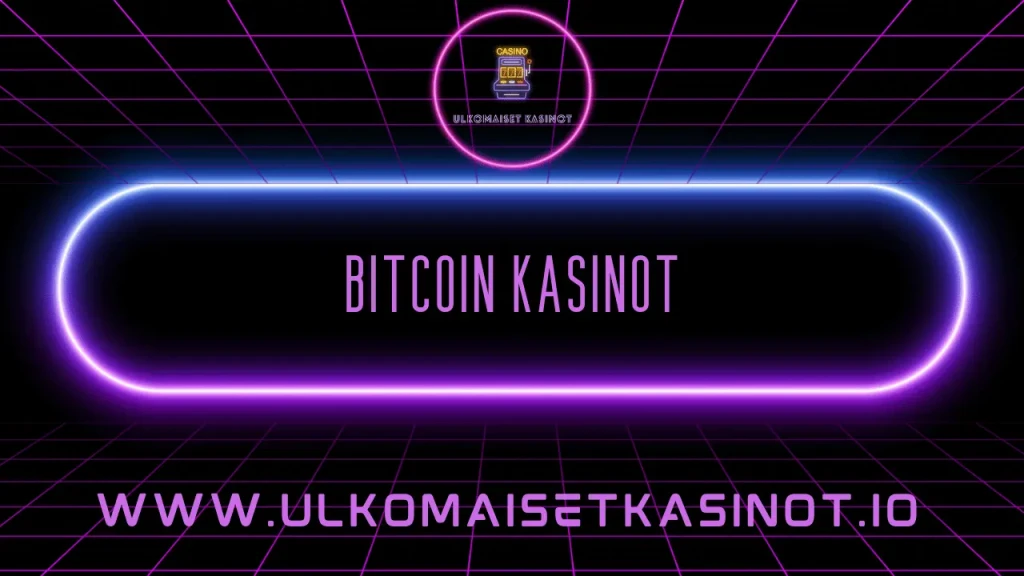 bitcoin kasinot