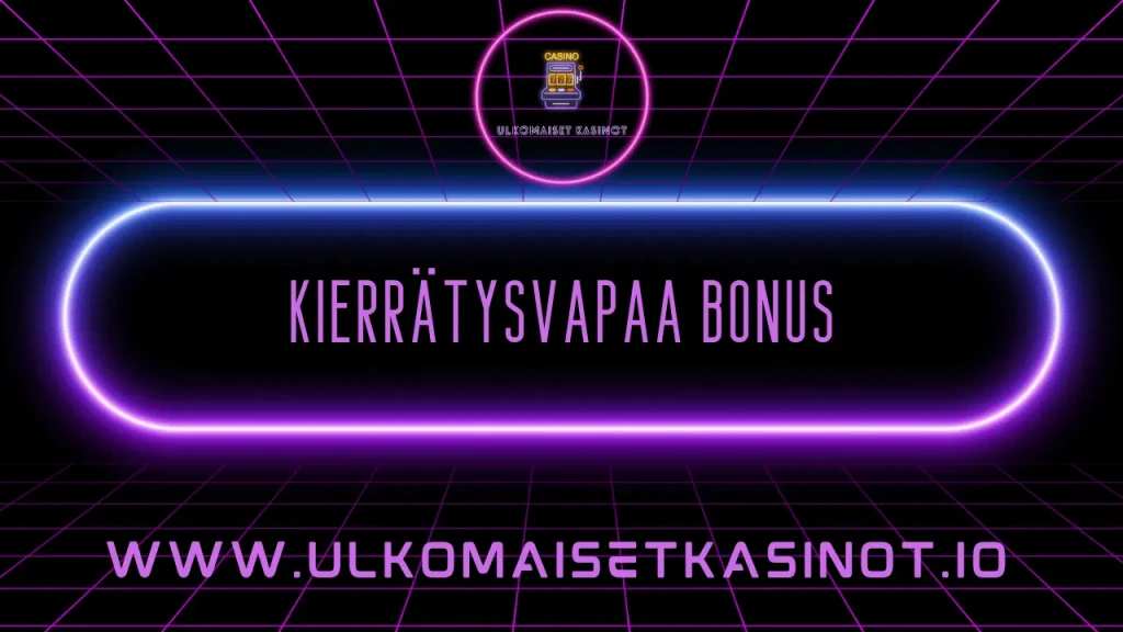 kierrätysvapaa bonus