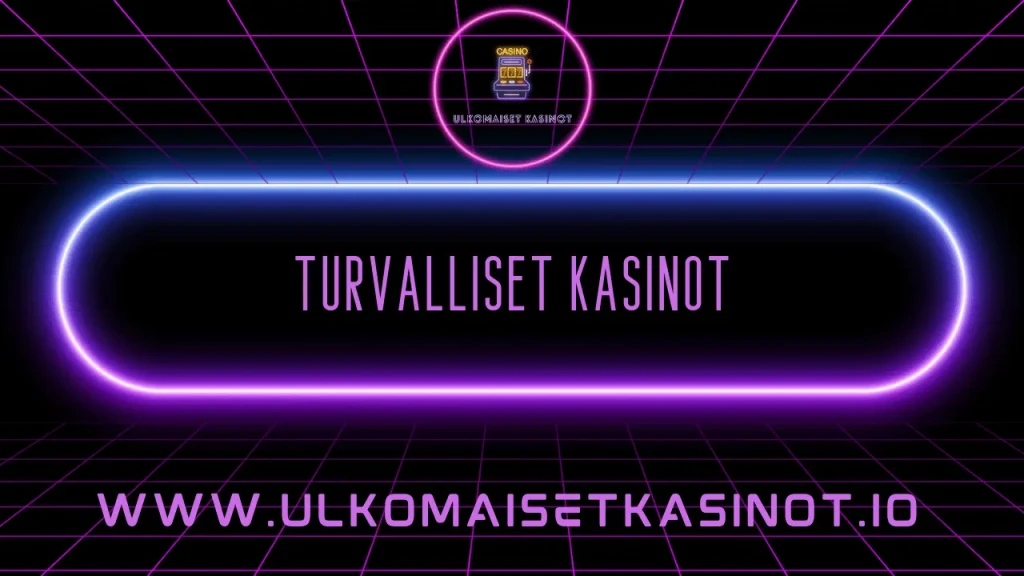 turvalliset kasinot